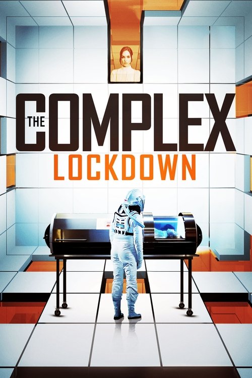 The Complex: Lockdown постер