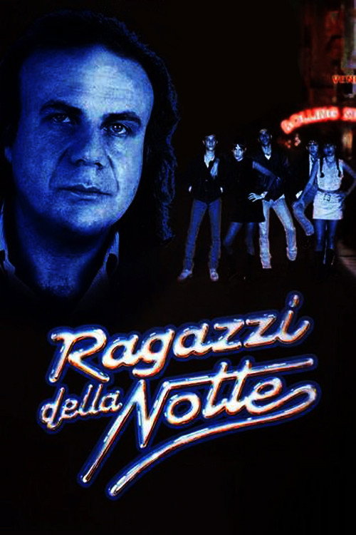 Ragazzi della notte постер