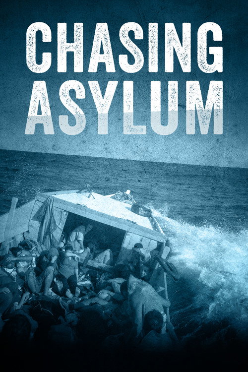Chasing Asylum постер