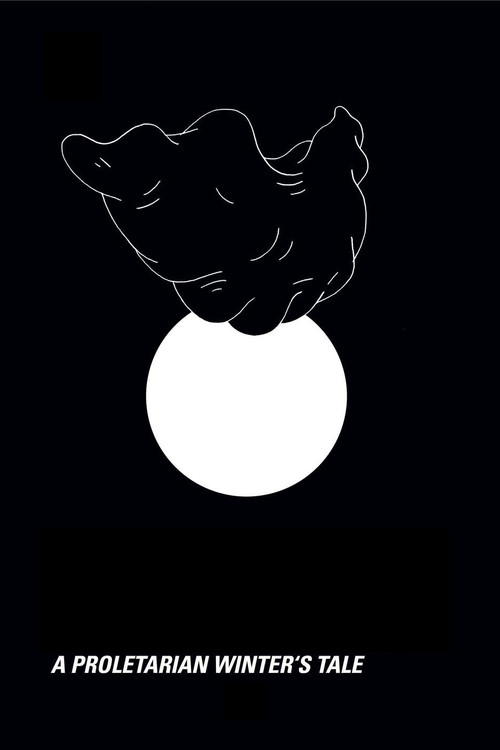 A Proletarian Winter's Tale постер