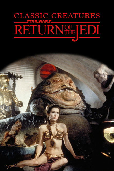 Classic Creatures: Return of the Jedi постер
