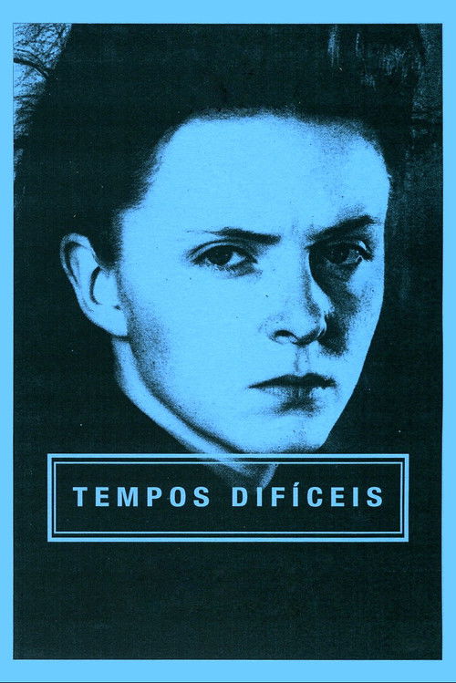 Tempos Difíceis постер