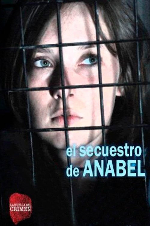 El secuestro de Anabel постер