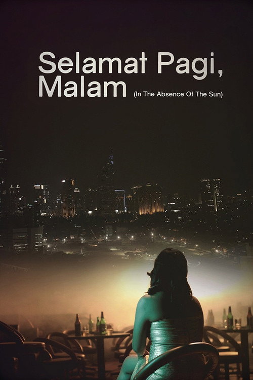Selamat Pagi, Malam постер