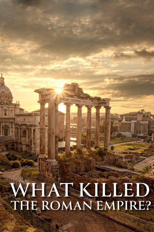 What Killed the Roman Empire? постер