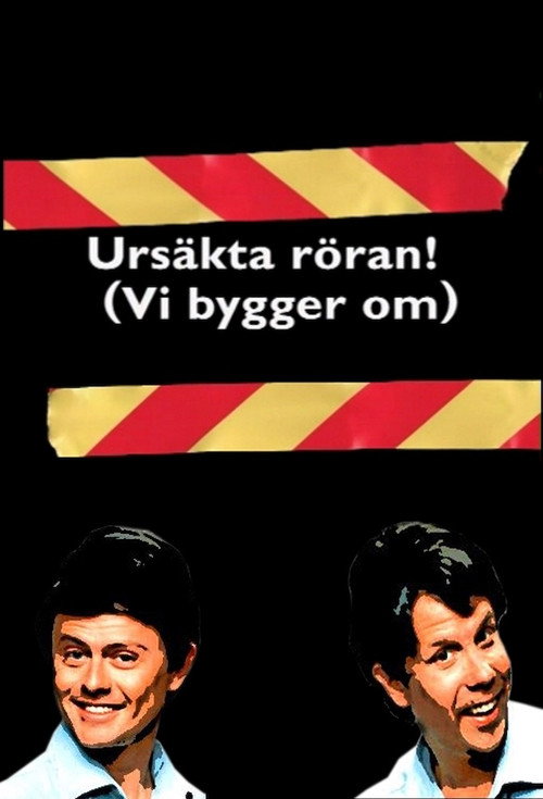 Ursäkta röran! (Vi bygger om) постер