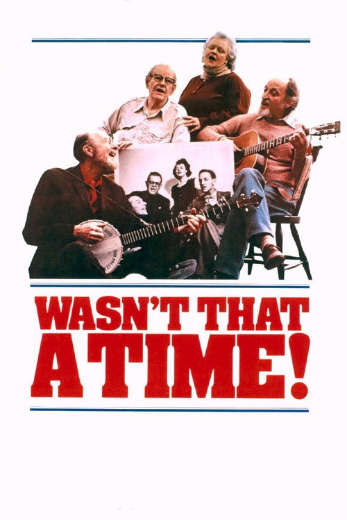 The Weavers: Wasn't That a Time постер