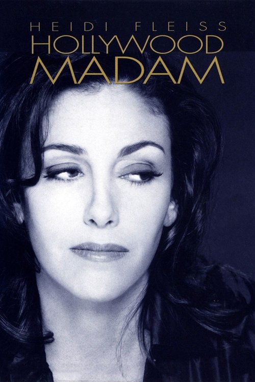 Heidi Fleiss: Hollywood Madam постер