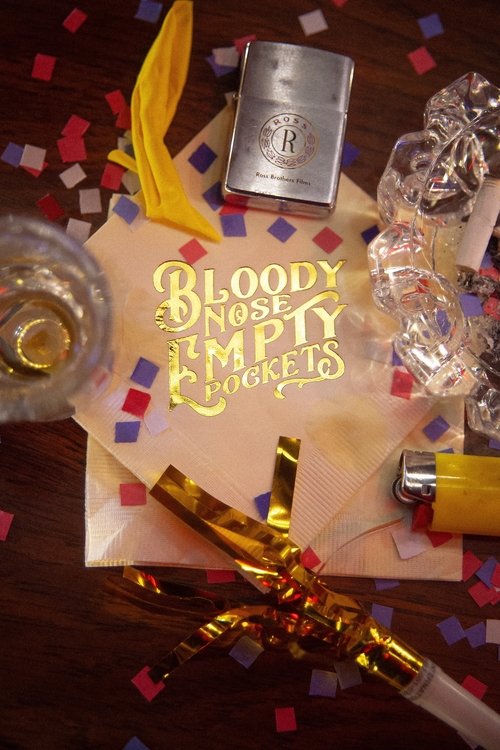 Bloody Nose, Empty Pockets постер