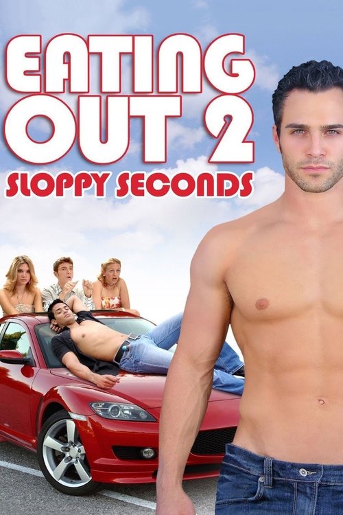 Eating Out 2: Sloppy Seconds постер