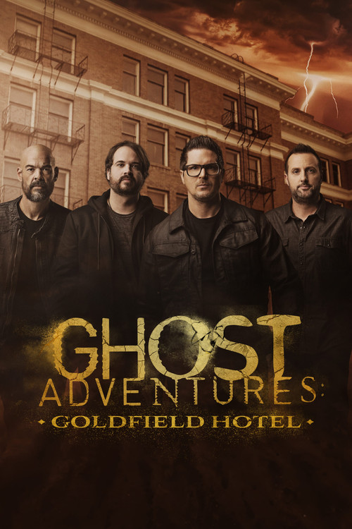 Ghost Adventures: Goldfield Hotel постер