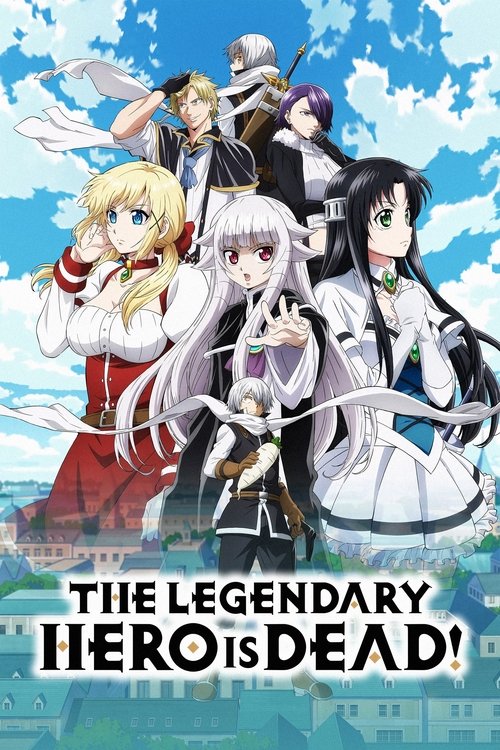 The Legendary Hero Is Dead! постер