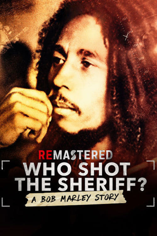 ReMastered: Who Shot the Sheriff постер