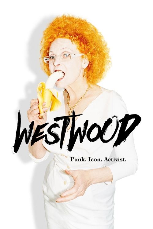 Westwood: Punk, Icon, Activist постер