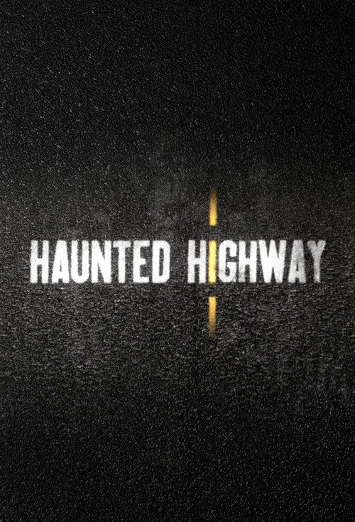 Haunted Highway постер