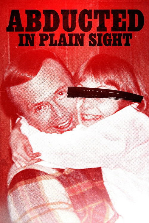 Abducted in Plain Sight постер