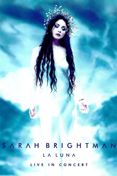 Sarah Brightman: La Luna - Live in Concert постер