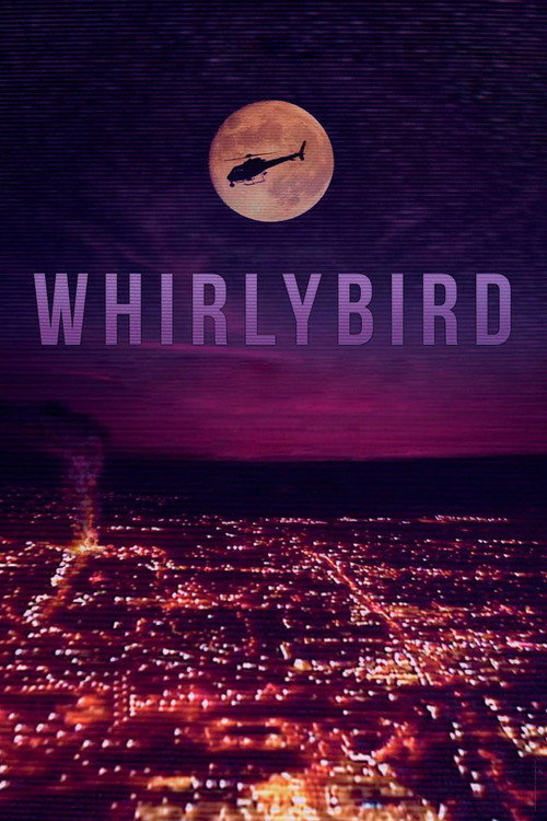 Whirlybird постер