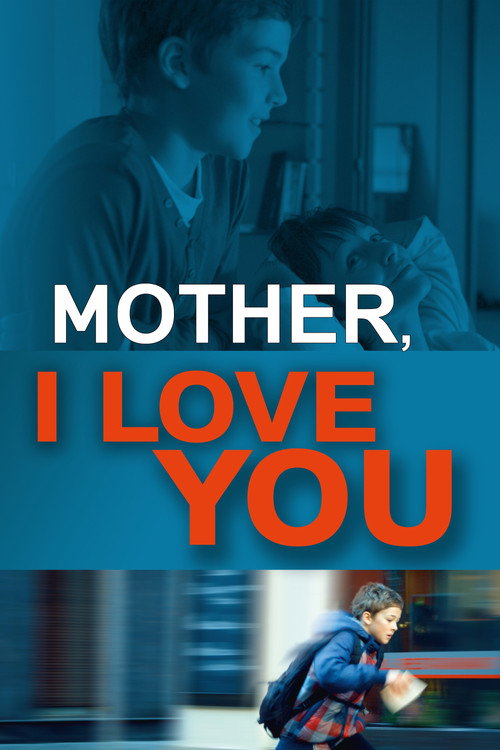 Mother, I Love You постер