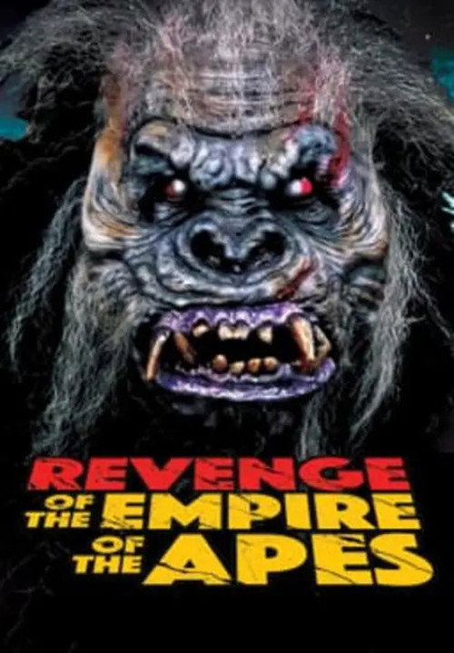 Revenge of the Empire of the Apes постер