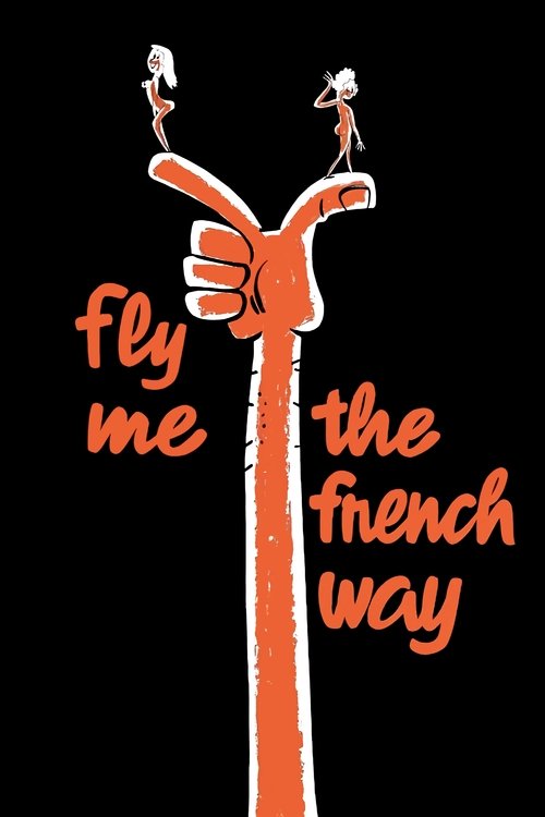 Fly Me the French Way постер