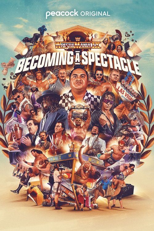WrestleMania IX: Becoming a Spectacle постер