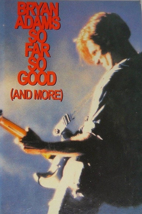 Bryan Adams: So Far So Good постер