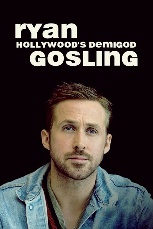 Ryan Gosling - Hollywoods Halbgott постер