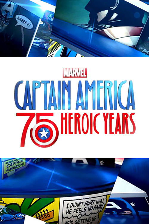 Marvel's Captain America: 75 Heroic Years постер