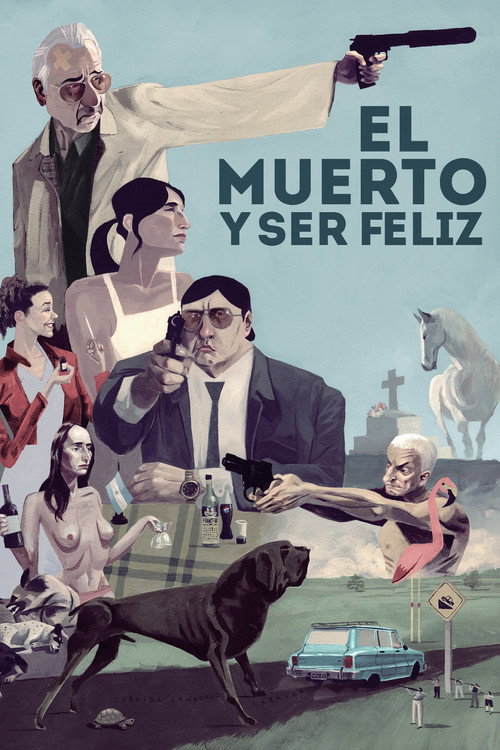 The Dead Man and Being Happy постер