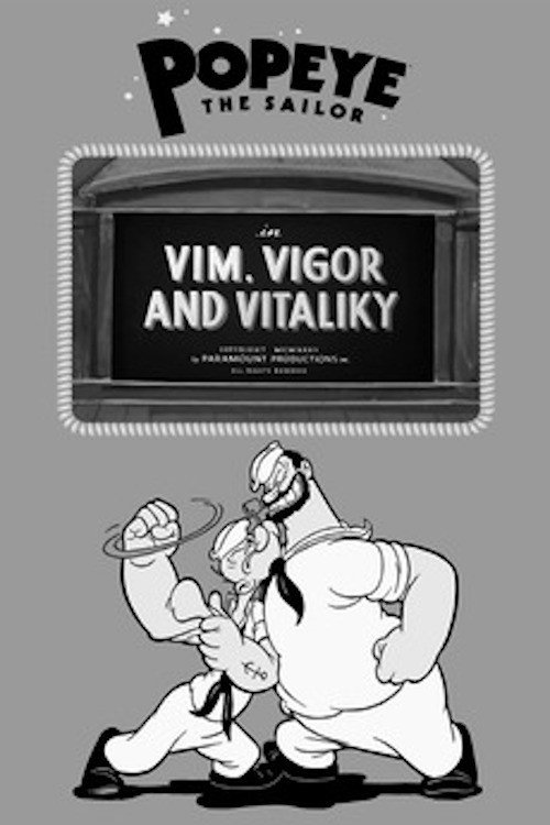 Vim, Vigor and Vitaliky постер