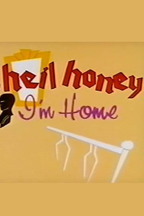 Heil Honey I'm Home! постер