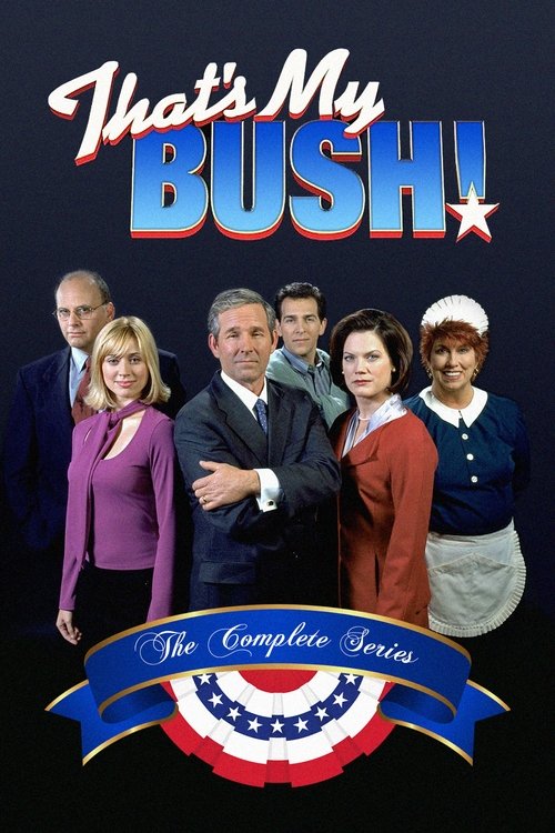 That's My Bush! постер