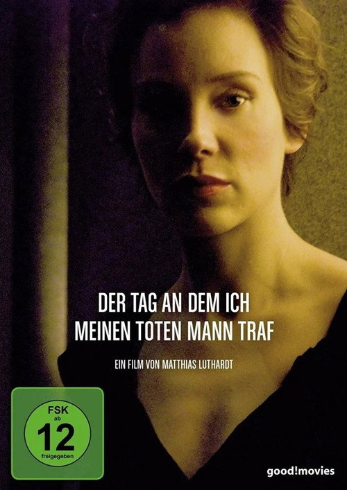 Der Tag, an dem ich meinen toten Mann traf постер