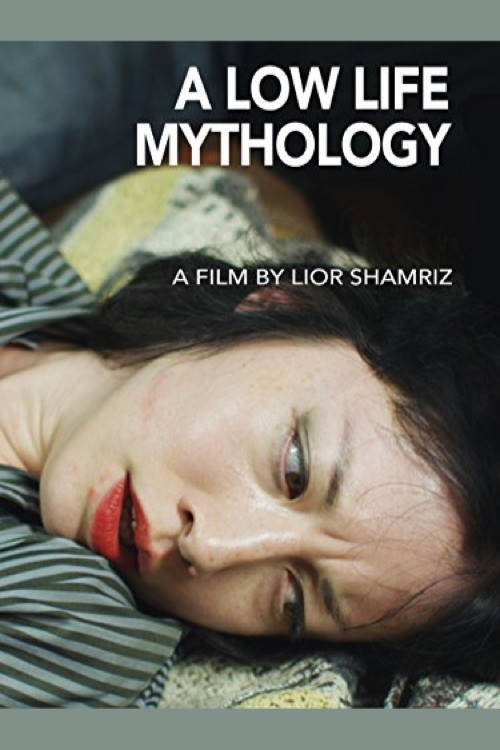 A Low Life Mythology постер