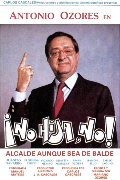 ¡No hija, no! постер