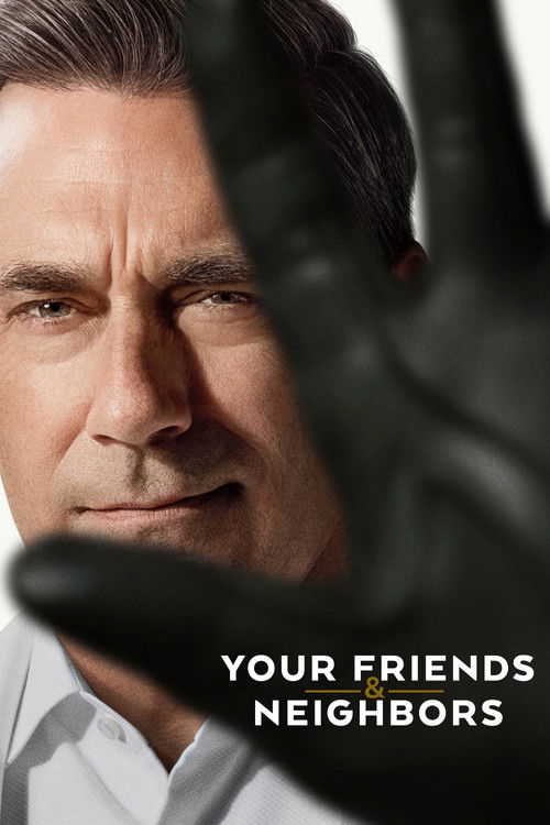 Your Friends & Neighbors постер