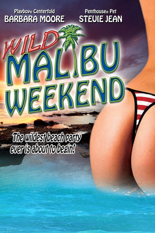 Wild Malibu Weekend! постер