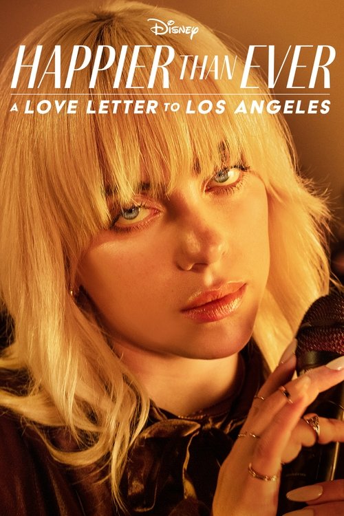 Happier Than Ever: A Love Letter to Los Angeles постер