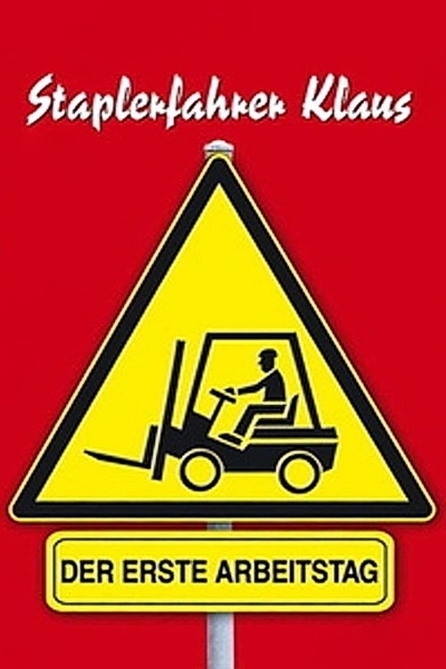 Forklift Driver Klaus: The First Day on the Job постер