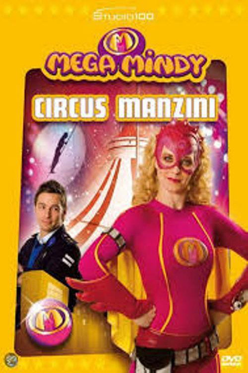 Mega Mindy Circus Manzini постер
