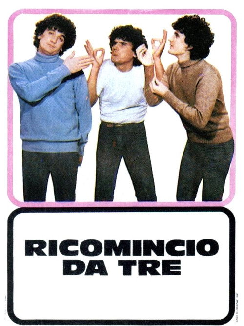 Ricomincio da tre постер