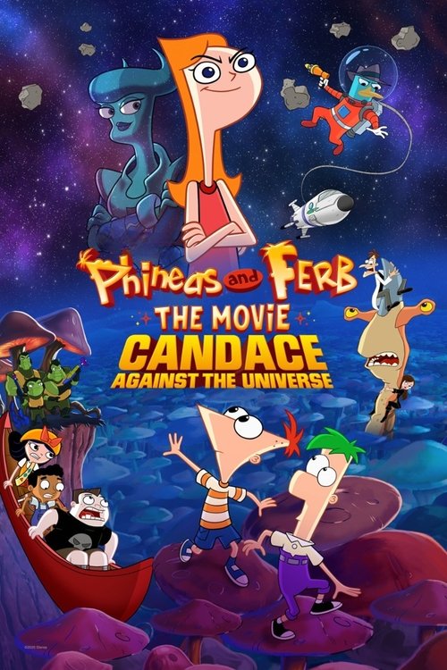 Phineas and Ferb the Movie: Candace Against the Universe постер