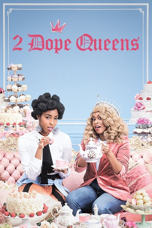 2 Dope Queens постер