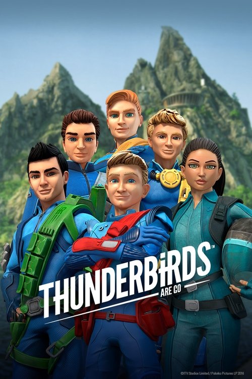Thunderbirds Are Go! постер