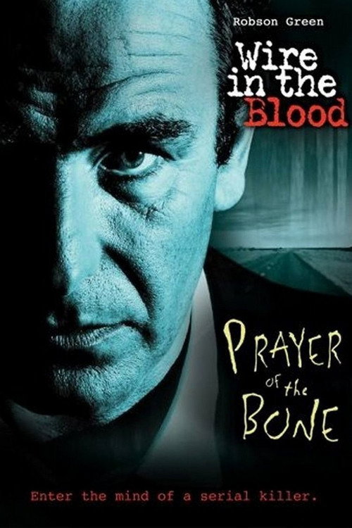 Wire in the Blood: Prayer of the Bone постер