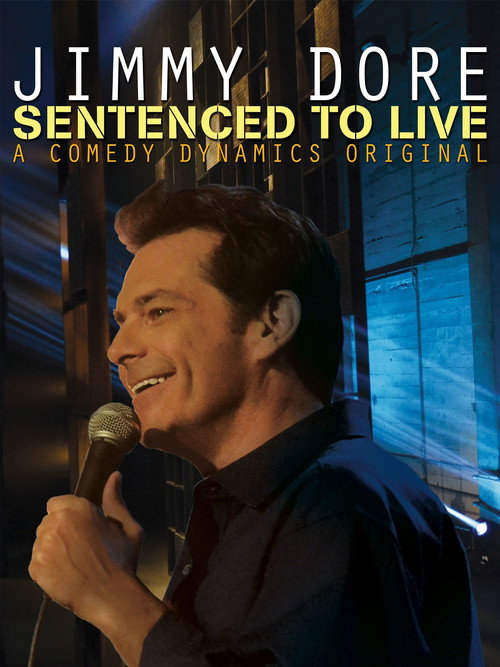 Jimmy Dore: Sentenced To Live постер