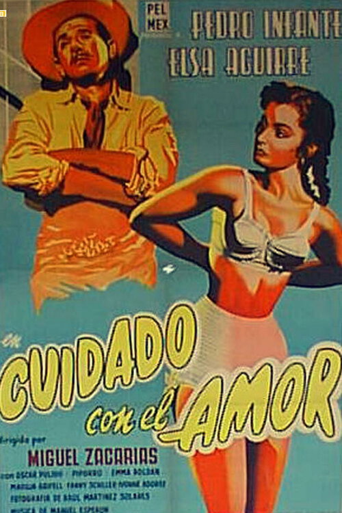 Cuidado con el amor постер