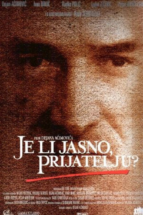 Je li jasno prijatelju? постер