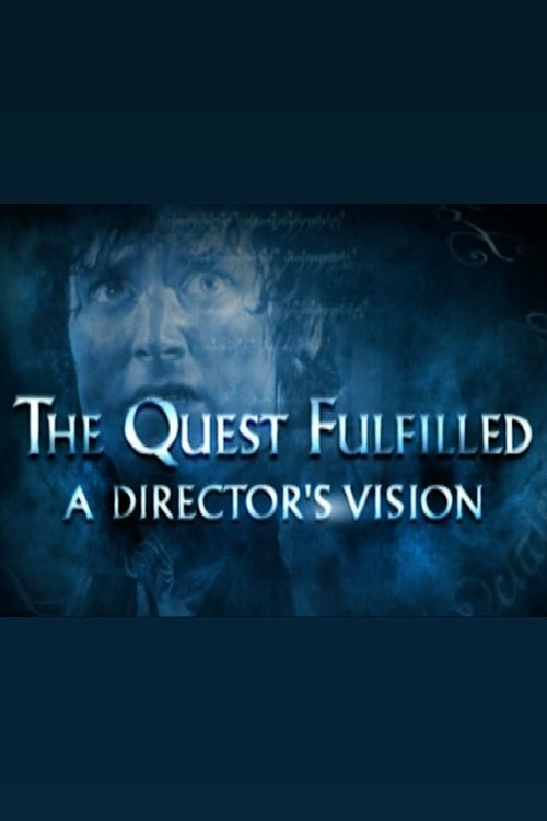 The Quest Fulfilled: A Director's Vision постер